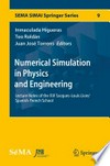 Numerical Simulation in Physics and Engineering: Lecture Notes of the XVI 'Jacques-Louis Lions' Spanish-French School 