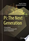 Pi: The Next Generation: A Sourcebook on the Recent History of Pi and Its Computation /