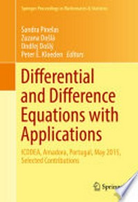 Differential and Difference Equations with Applications: ICDDEA, Amadora, Portugal, May 2015, Selected Contributions /
