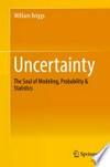 Uncertainty: The Soul of Modeling, Probability & Statistics 