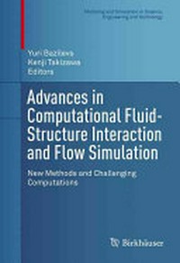 Advances in computational fluid-structure interaction and flow simulation. new methods and challenging computations