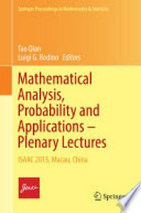 Mathematical Analysis, Probability and Applications – Plenary Lectures: ISAAC 2015, Macau, China /