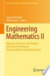 Engineering Mathematics II: Algebraic, Stochastic and Analysis Structures for Networks, Data Classification and Optimization 