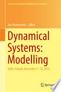 Dynamical Systems: Modelling: Łódź, Poland, December 7-10, 2015 