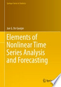 Elements of Nonlinear Time Series Analysis and Forecasting