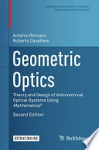 Geometric Optics: Theory and Design of Astronomical Optical Systems Using Mathematica® 