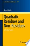 Quadratic Residues and Non-Residues: Selected Topics /
