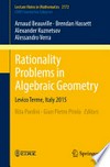Rationality Problems in Algebraic Geometry: Levico Terme, Italy 2015 