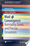 Mod-ϕ Convergence: Normality Zones and Precise Deviations /