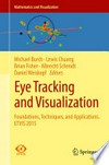 Eye Tracking and Visualization: Foundations, Techniques, and Applications. ETVIS 2015