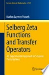 Selberg Zeta Functions and Transfer Operators: an experimental approach to singular perturbations
