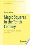 Magic Squares in the Tenth Century: Two Arabic Treatises by Anṭākī and Būzjānī