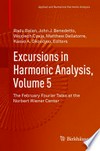 Excursions in Harmonic Analysis, Volume 5: The February Fourier Talks at the Norbert Wiener Center 