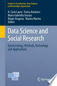 Data Science and Social Research: Epistemology, Methods, Technology and Applications 