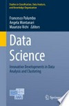 Data Science: Innovative Developments in Data Analysis and Clustering
