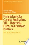 Finite Volumes for Complex Applications VIII - Hyperbolic, Elliptic and Parabolic Problems: FVCA 8, Lille, France, June 2017 