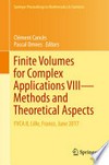 Finite Volumes for Complex Applications VIII - Methods and Theoretical Aspects: FVCA 8, Lille, France, June 2017 