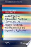 Multi-Objective Optimization Problems: Concepts and Self-Adaptive Parameters with Mathematical and Engineering Applications /