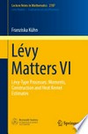 Lévy Matters VI: Lévy-Type Processes: Moments, Construction and Heat Kernel Estimates