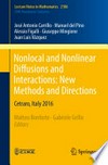 Nonlocal and Nonlinear Diffusions and Interactions: New Methods and Directions: Cetraro, Italy 2016 