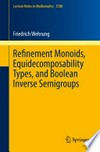 Refinement Monoids, Equidecomposability Types, and Boolean Inverse Semigroups
