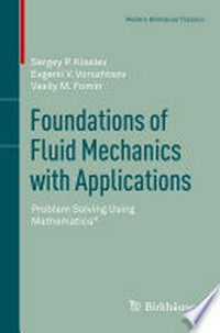 Foundations of Fluid Mechanics with Applications: Problem Solving Using Mathematica? 