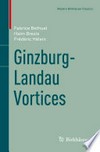 Ginzburg-Landau Vortices