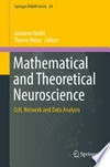 Mathematical and Theoretical Neuroscience: Cell, Network and Data Analysis /