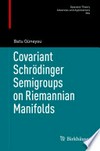 Covariant Schrödinger Semigroups on Riemannian Manifolds