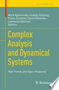 Complex Analysis and Dynamical Systems: New Trends and Open Problems 