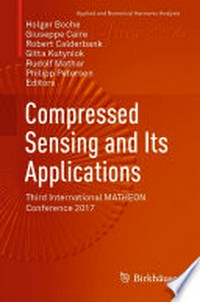 Compressed Sensing and Its Applications: Third International MATHEON Conference 2017