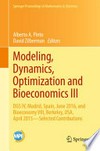 Modeling, Dynamics, Optimization and Bioeconomics III: DGS IV, Madrid, Spain, June 2016, and Bioeconomy VIII, Berkeley, USA, April 2015 – Selected Contributions