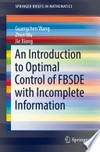 An Introduction to Optimal Control of FBSDE with Incomplete Information