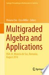 Multigraded Algebra and Applications: NSA 24, Moieciu de Sus, Romania, Аugust 2016 /