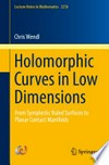 Holomorphic Curves in Low Dimensions: From Symplectic Ruled Surfaces to Planar Contact Manifolds