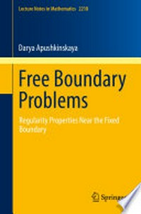 Free Boundary Problems: Regularity Properties Near the Fixed Boundary