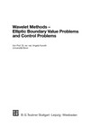 Wavelet Methods — Elliptic Boundary Value Problems and Control Problems