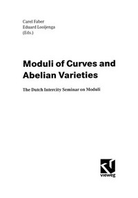Moduli of Curves and Abelian Varieties: The Dutch Intercity Seminar on Moduli 