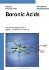 Boronic acids: preparation and applications in organic synthesis and medicine