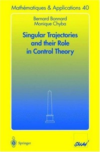 Singular trajectories and their role in control theory