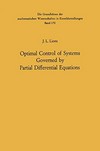 Optimal control of systems governed by partial differential equations 