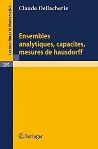 Ensembles analytiques, capacités, mesures de Hausdorff 
