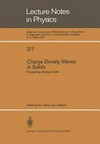 Charge density waves in solids: proceedings of the International conference held in Budapest, Hungary, September 3-7, 1984