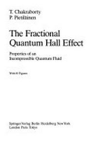 The fractional quantum Hall effect: properties of an incompressible quantm fluid /