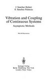 Vibration and coupling of continuous systems: asymptotic methods
