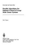 Parallel algorithms for optimal control of large scale linear systems