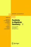 Positivity in algebraic geometry