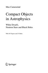 Compact objects in astrophysics: white dwarfs, neutron stars, and black holes