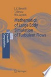 Mathematics of Large Eddy Simulation of Turbulent Flows