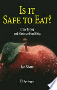 Is it Safe to Eat? Enjoy Eating and Minimize Food Risks